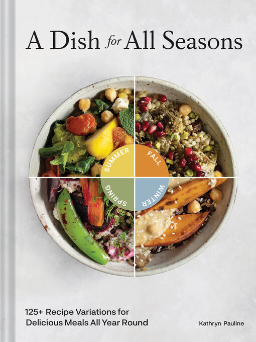 Title details for A Dish for All Seasons by Kathryn Pauline - Available